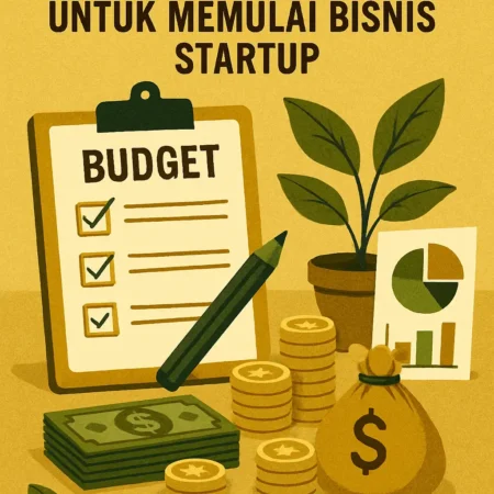 Menyusun Anggaran Keuangan untuk Memulai Bisnis Startup